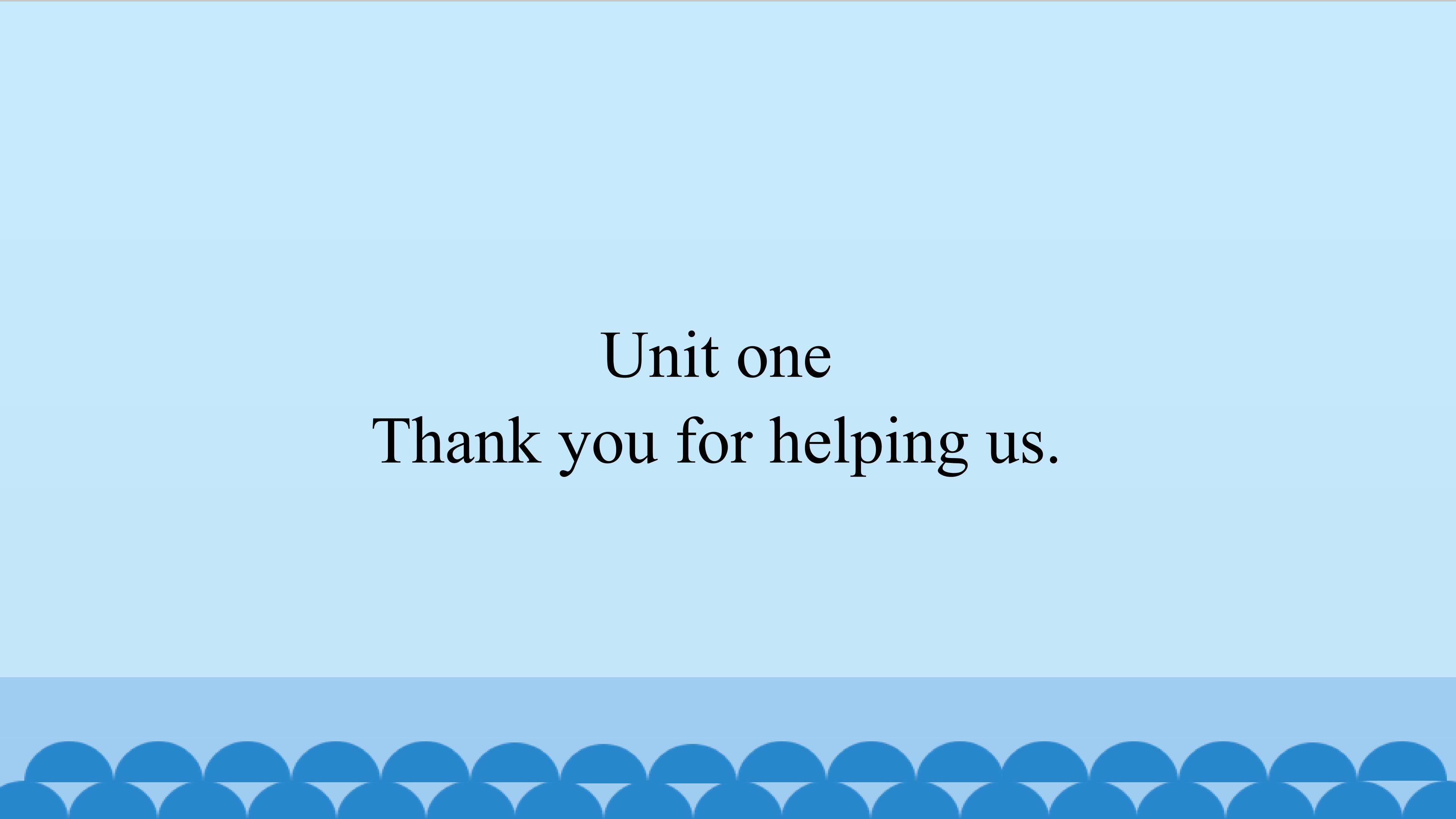 Thank you for helping us_课件1