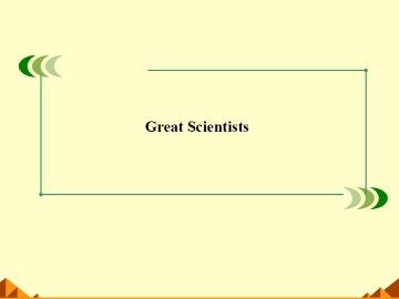 Great Scientists_课件3