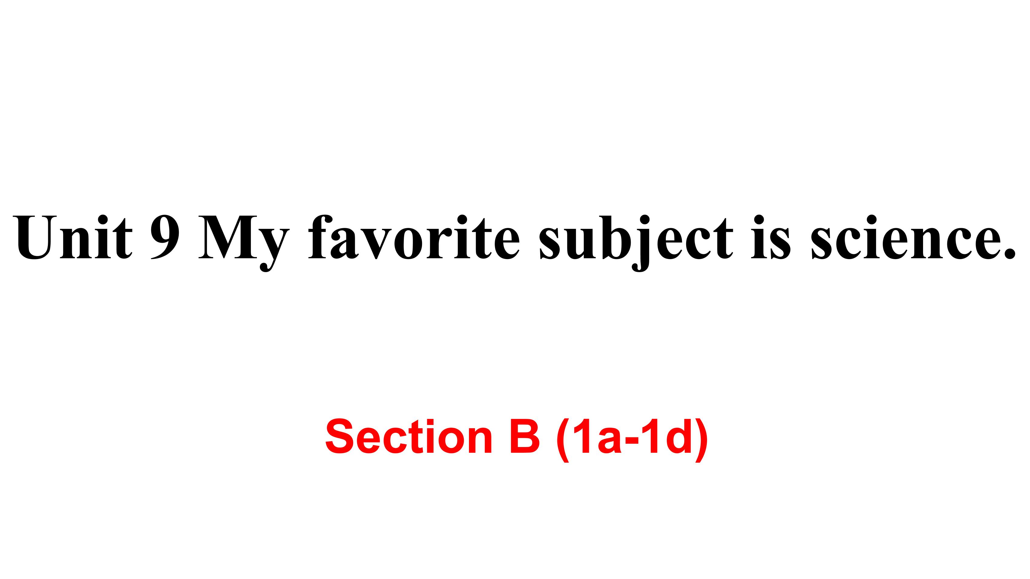 【课件】7年级上册英语人教版Unit 9 Section B 01