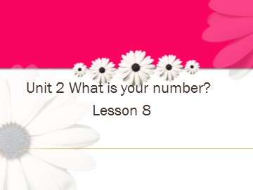 Unit 2 What's your number?