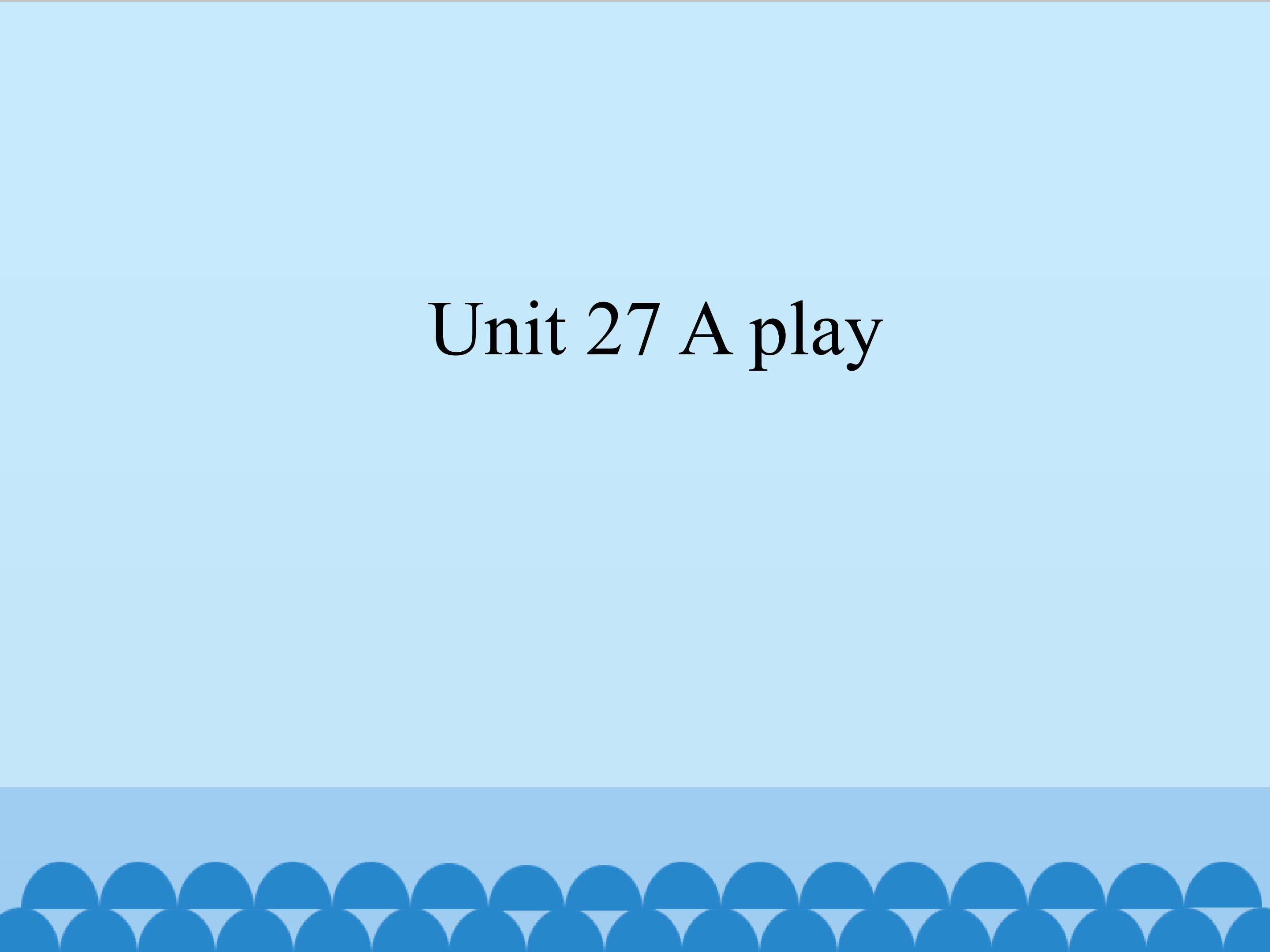 A play_课件1