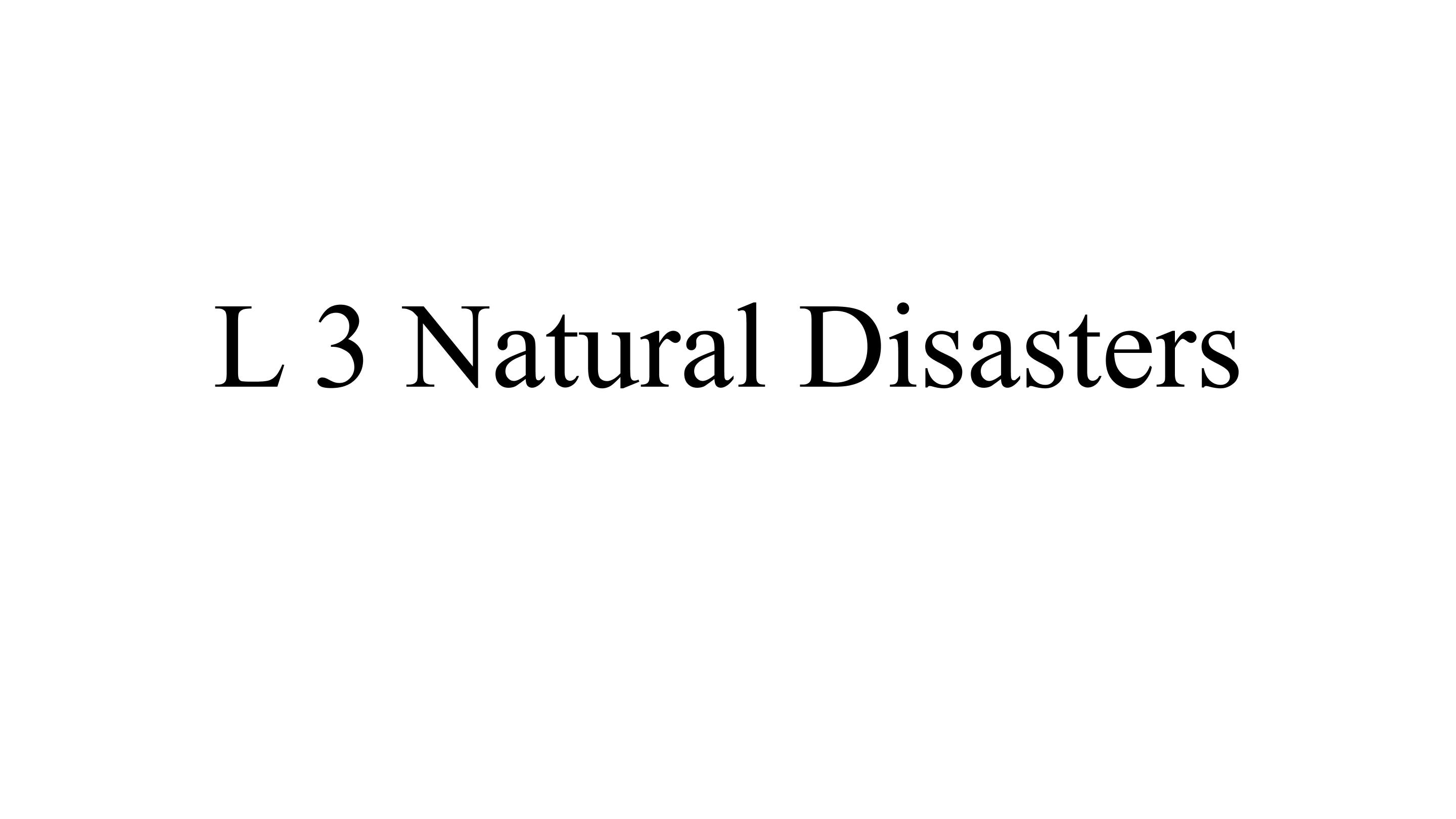 Lesson 3 Natural Disasters