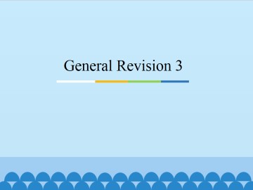 General Revision 3_课件1