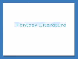 Fantasy Literature_课件3