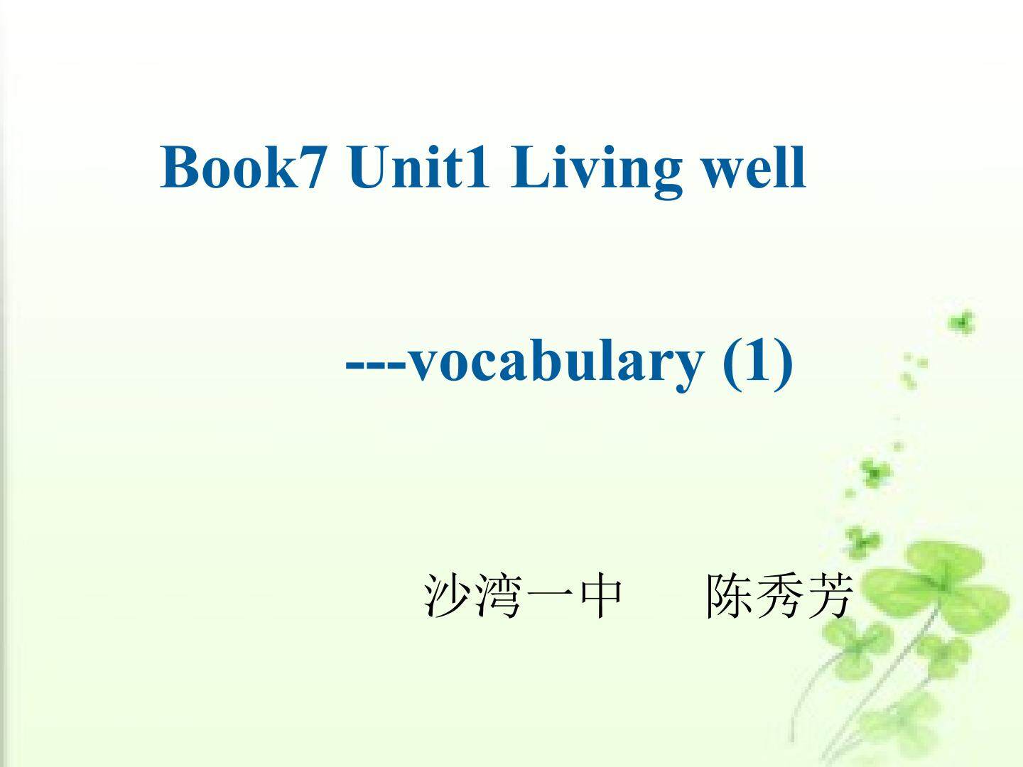 Book 7 Unit 1  Living well  vocabulary 1