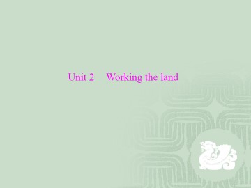 Working the land_课件8