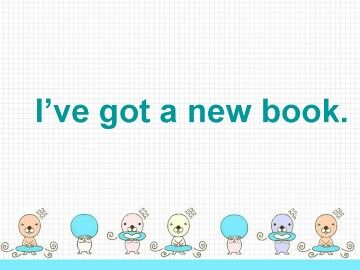 I've got a new book._课件1