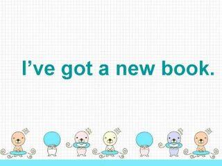 I've got a new book._课件1