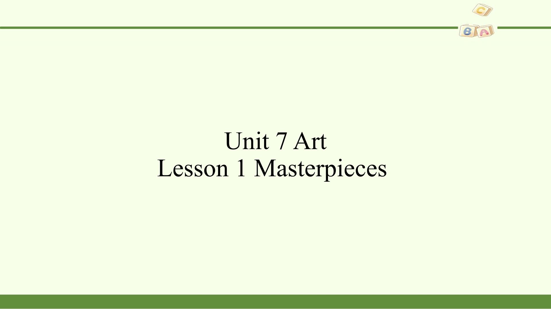 Lesson 1 Masterpieces