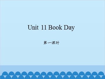 Unit 11 Book Day 第一课时_课件1