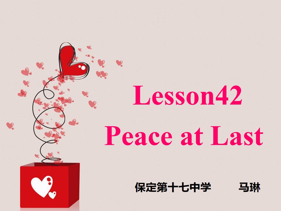 Lesson 42 Peace at Last