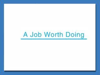 A Job Worth Doing_课件2