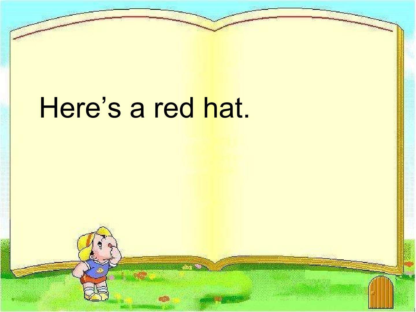 Here's a red hat._课件1