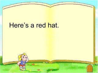 Here's a red hat._课件1