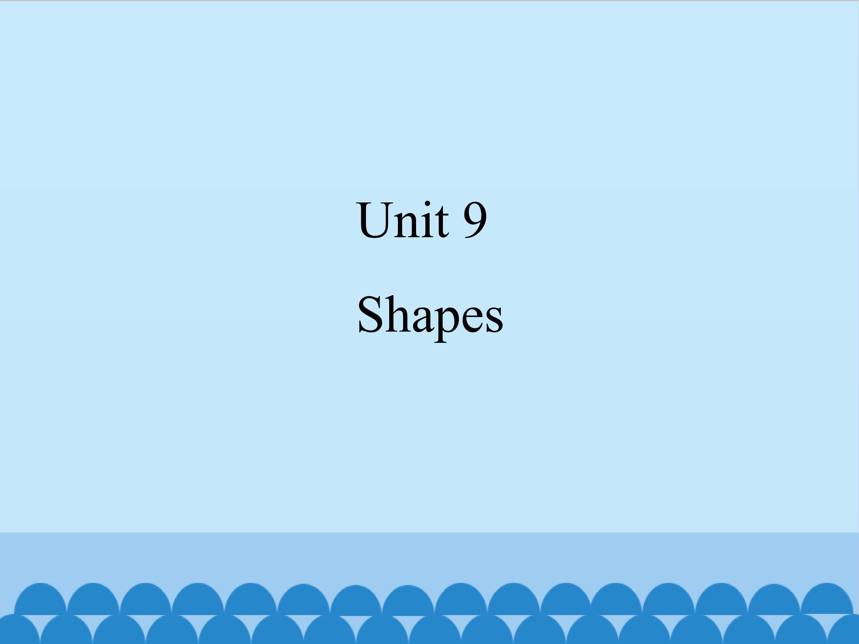 Unit 9 Shapes