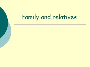 Family and relatives_课件1