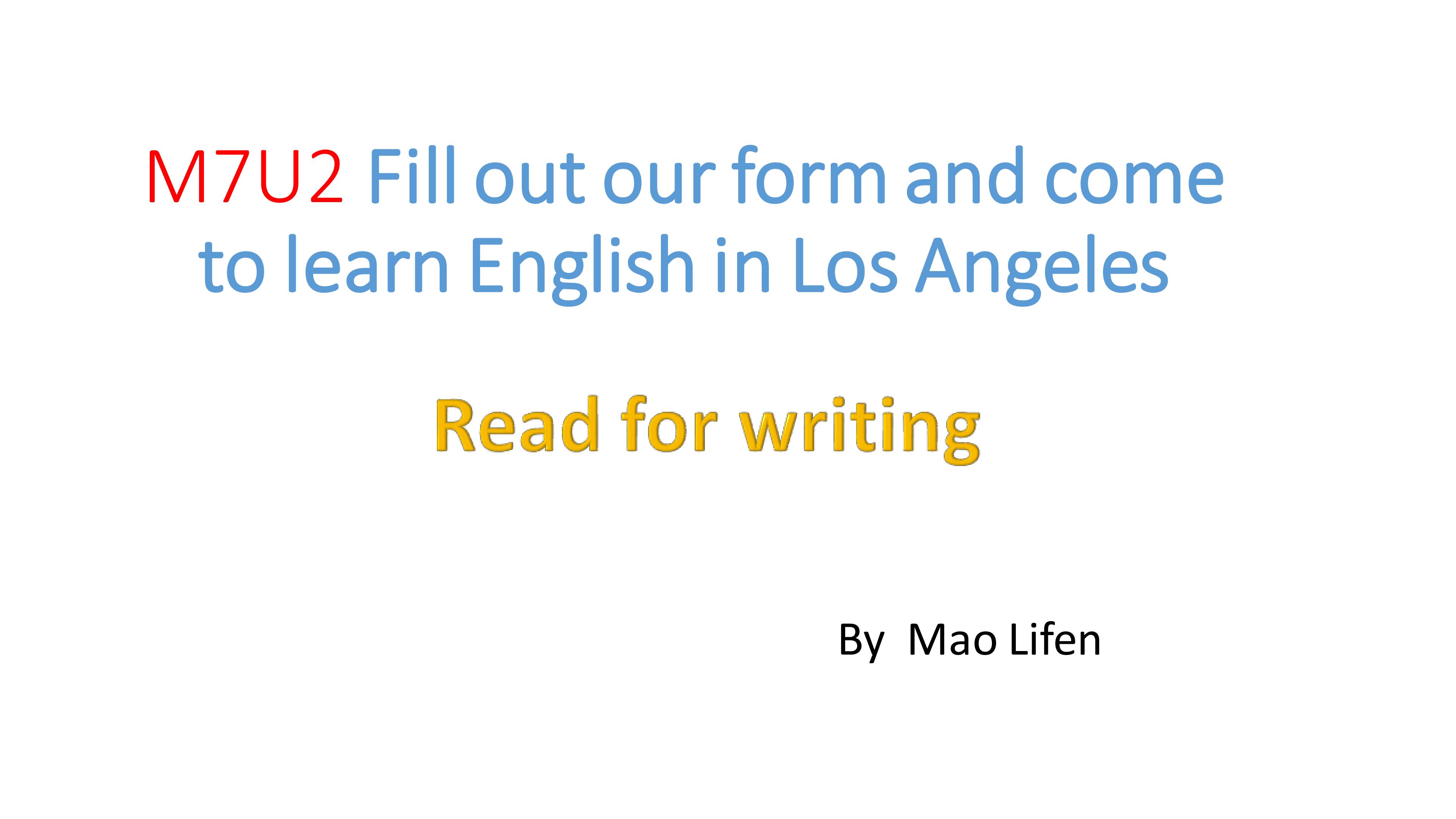 Unit 2 Fill out our form and come to learn English in Los Angeles!