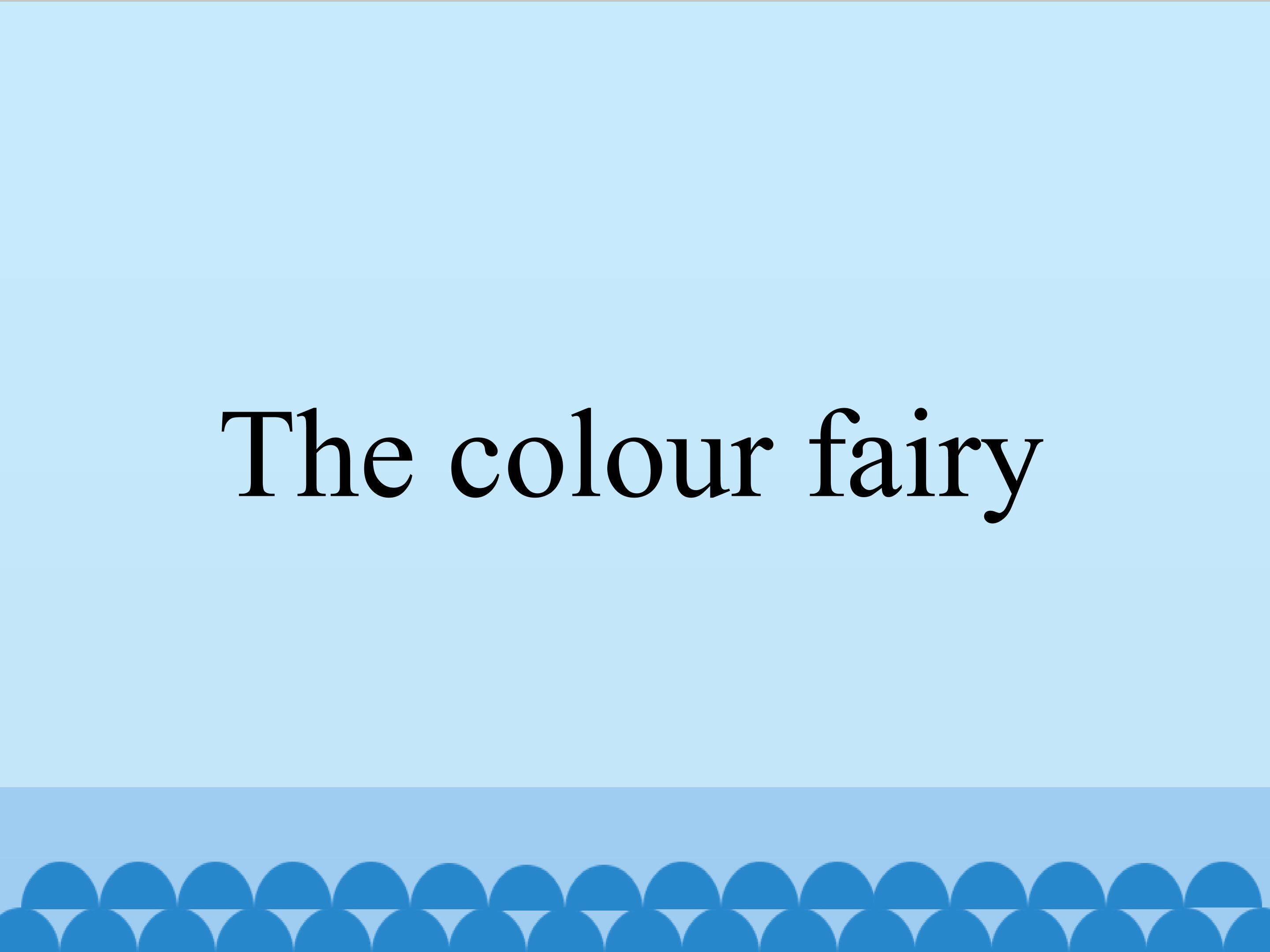 The colour fairy
