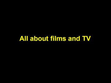 All about films and TV_课件1