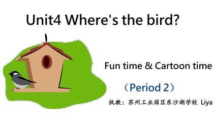Unit 4 Where's the bird