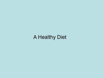 A Healthy Diet_课件1