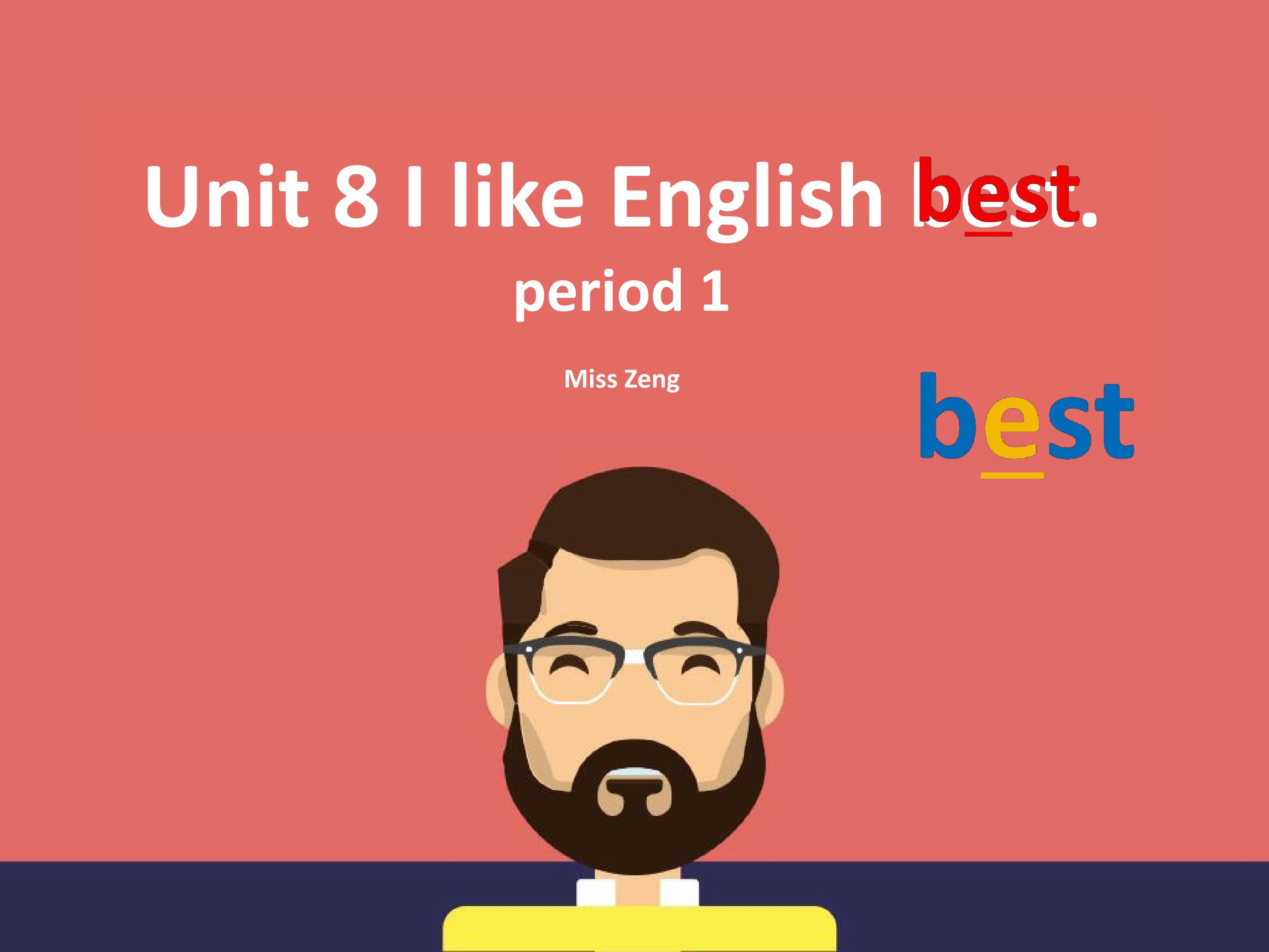 Unit 8 I like English best.