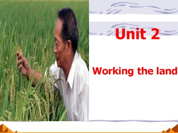 Working the land_课件9