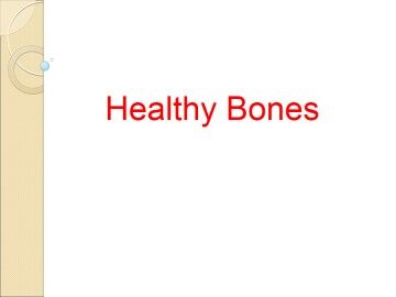 Healthy Bones_课件1