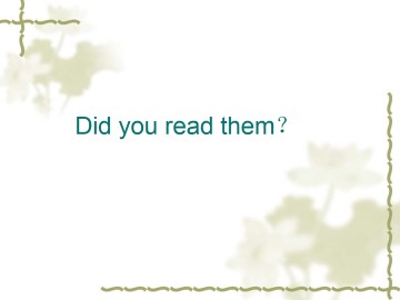 Did you read them？_课件1