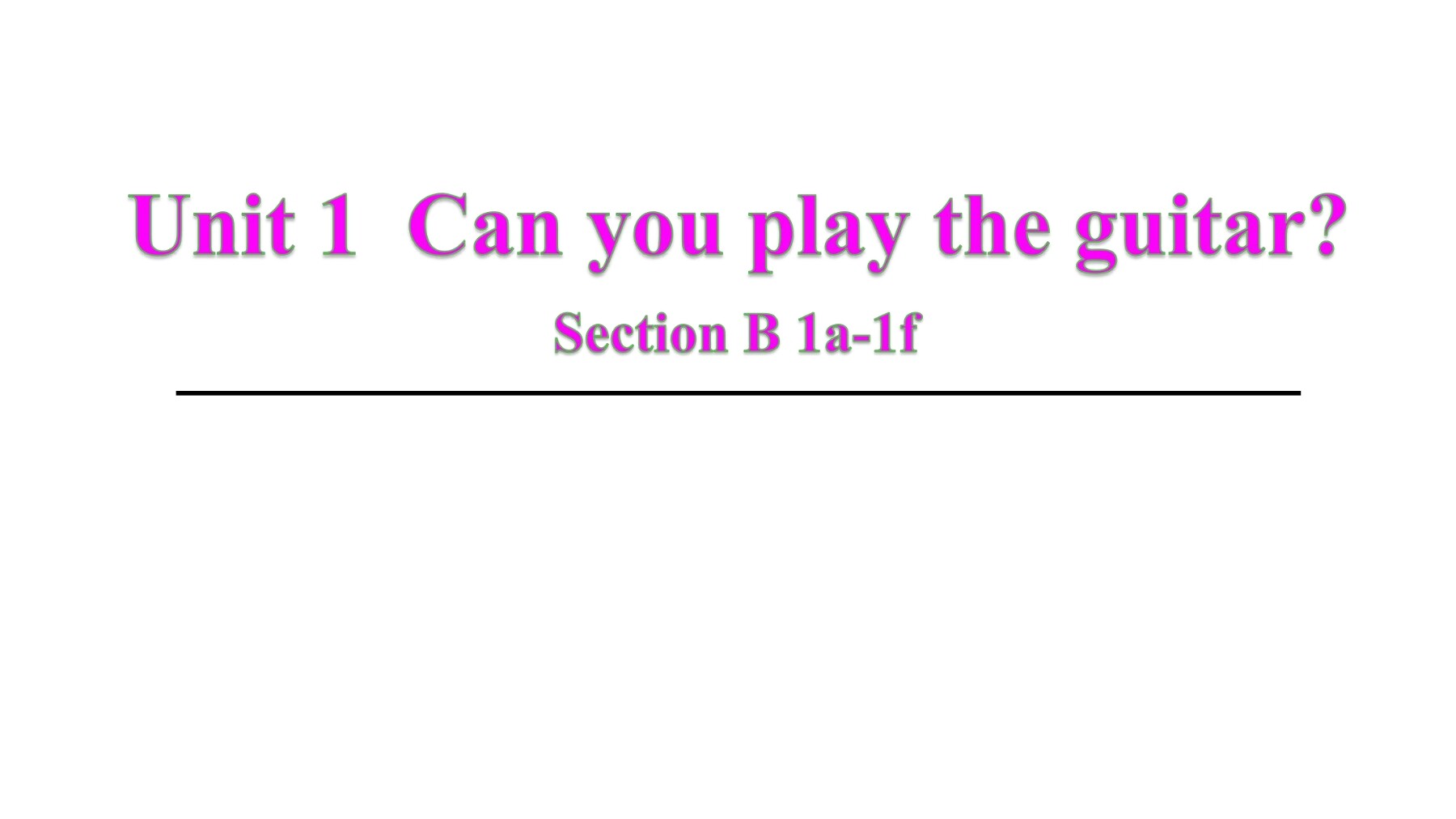 Can you play the guitar?