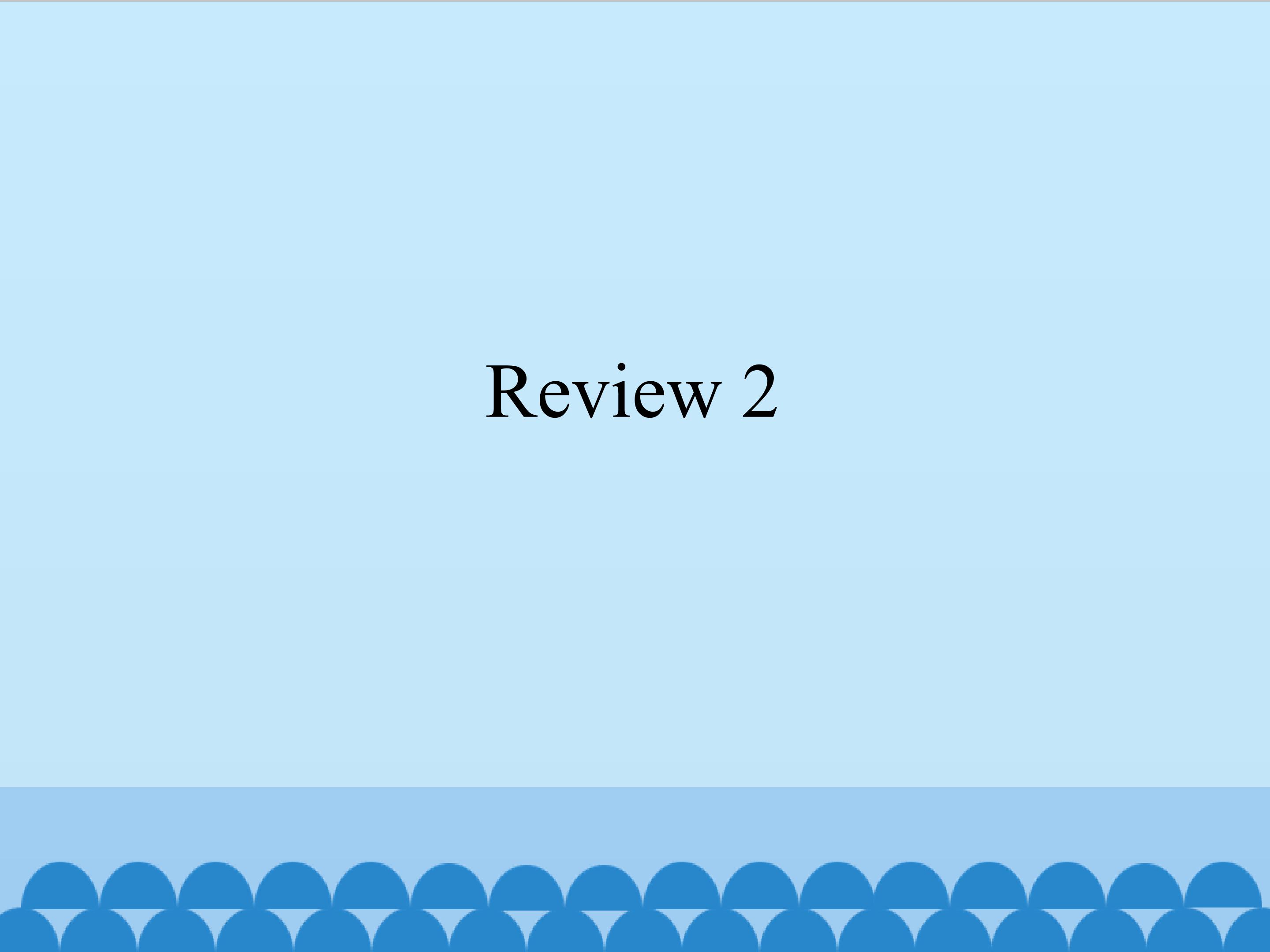 Review 2