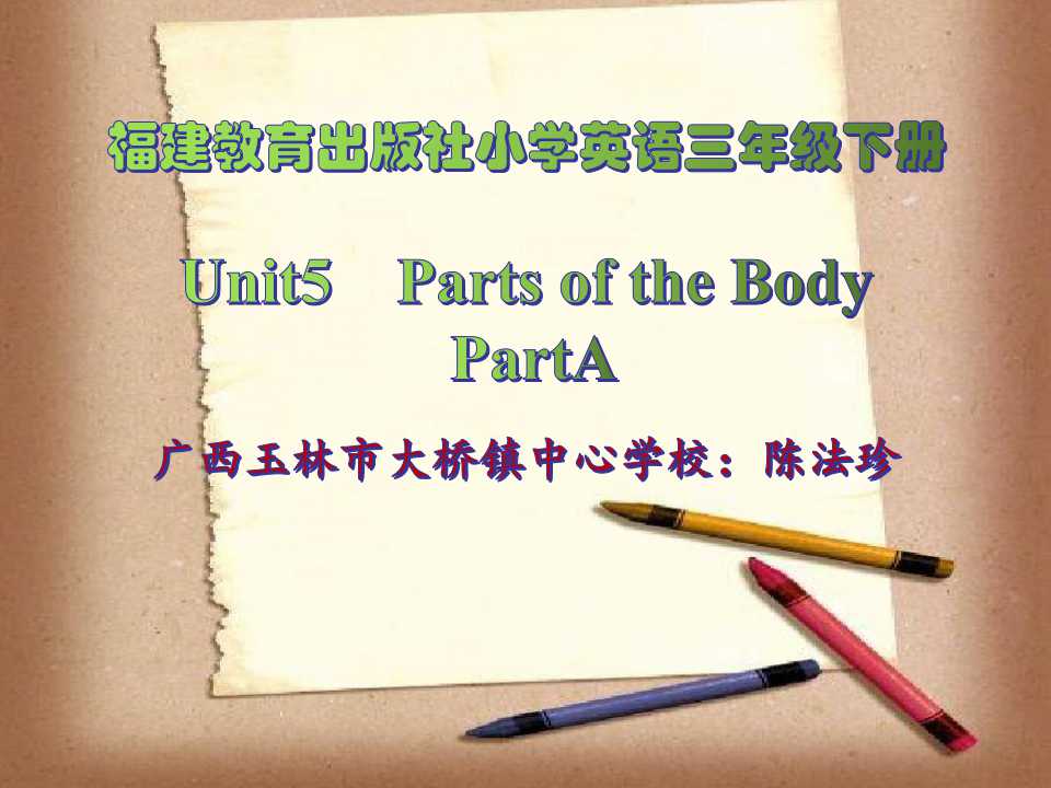Unit 5  Parts of the Body Part A