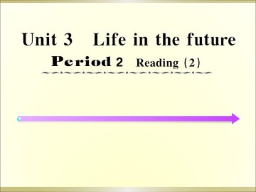 Life in the future_课件10