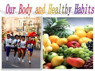 Our Body and Healthy Habits_课件3