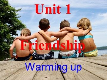 Unit 1 Friendship