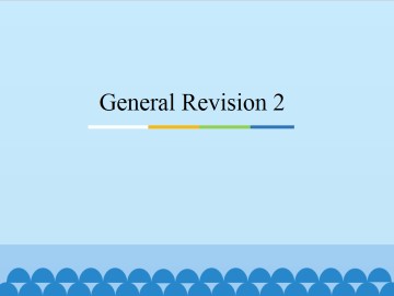 General Revision 2_课件1