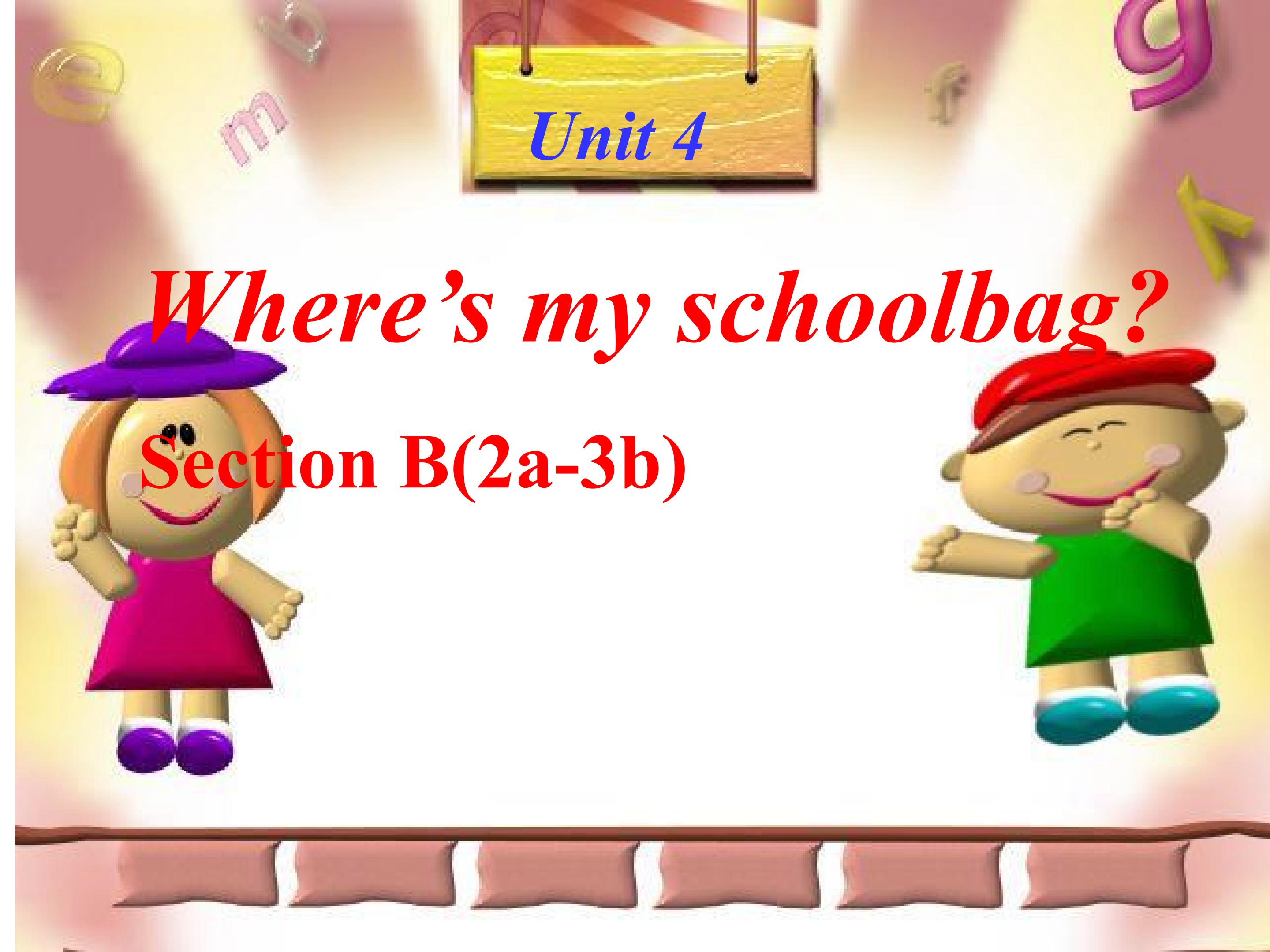 Where's my schoolbag