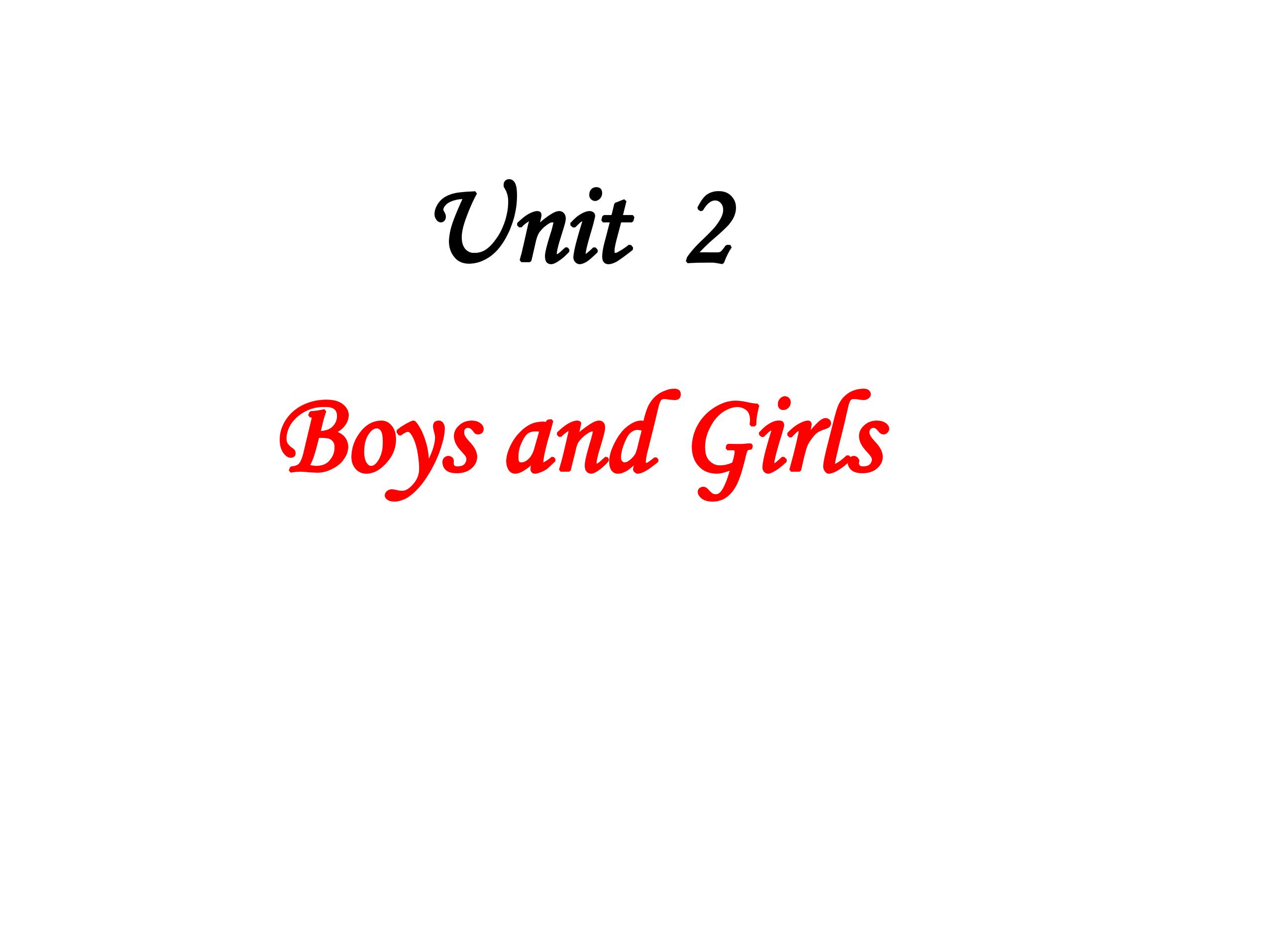 【课件】二年级上册英语人教版新起点Unit 2《Boys and Girls》（lesson 1）01