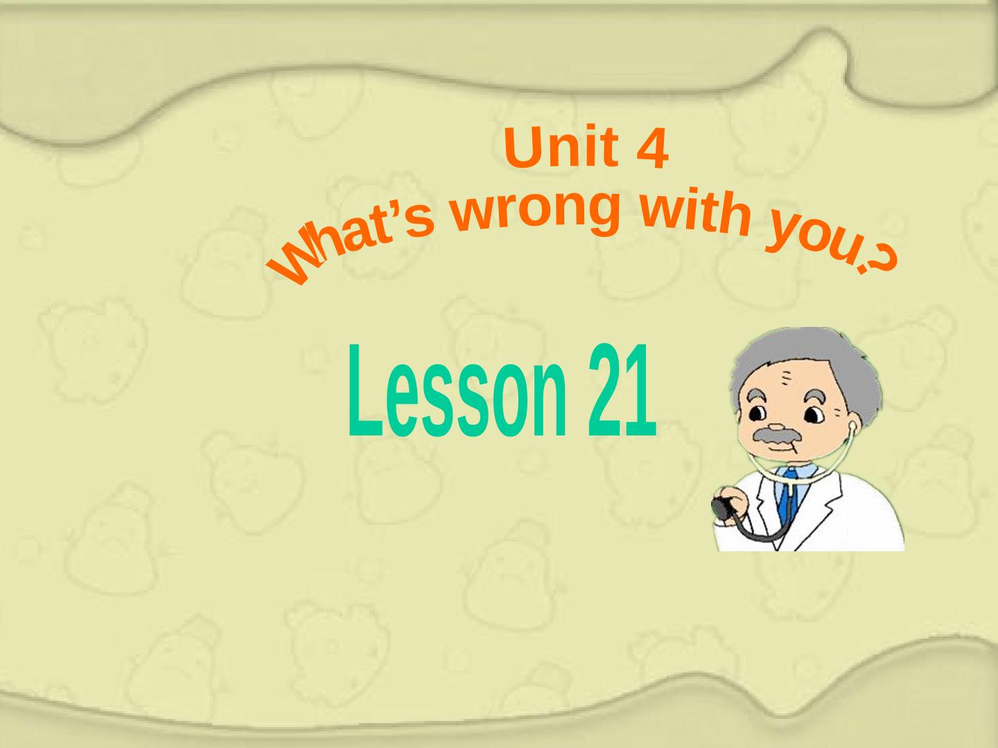 Unit4  Lesson21