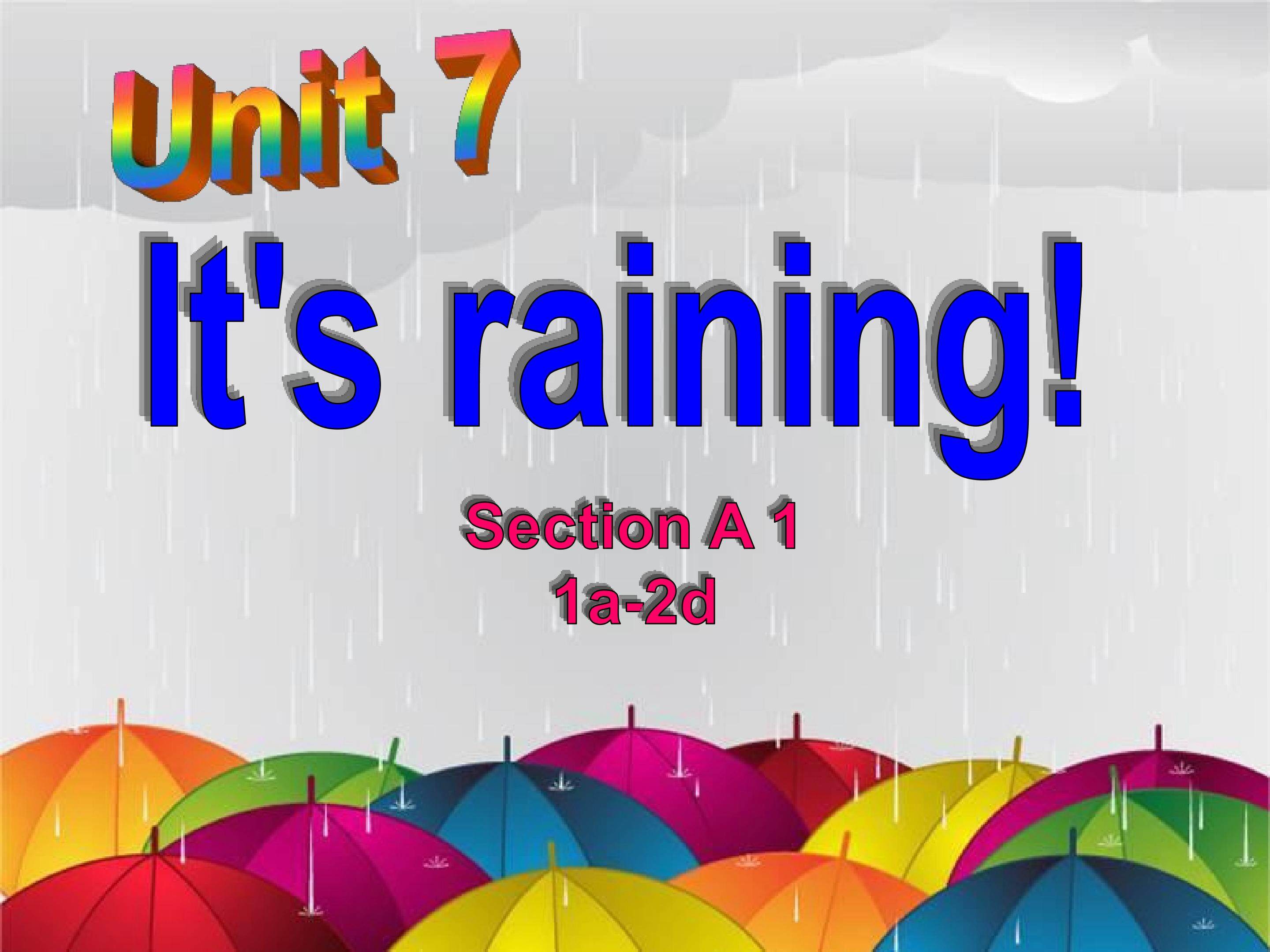 Unit 7 It's raining