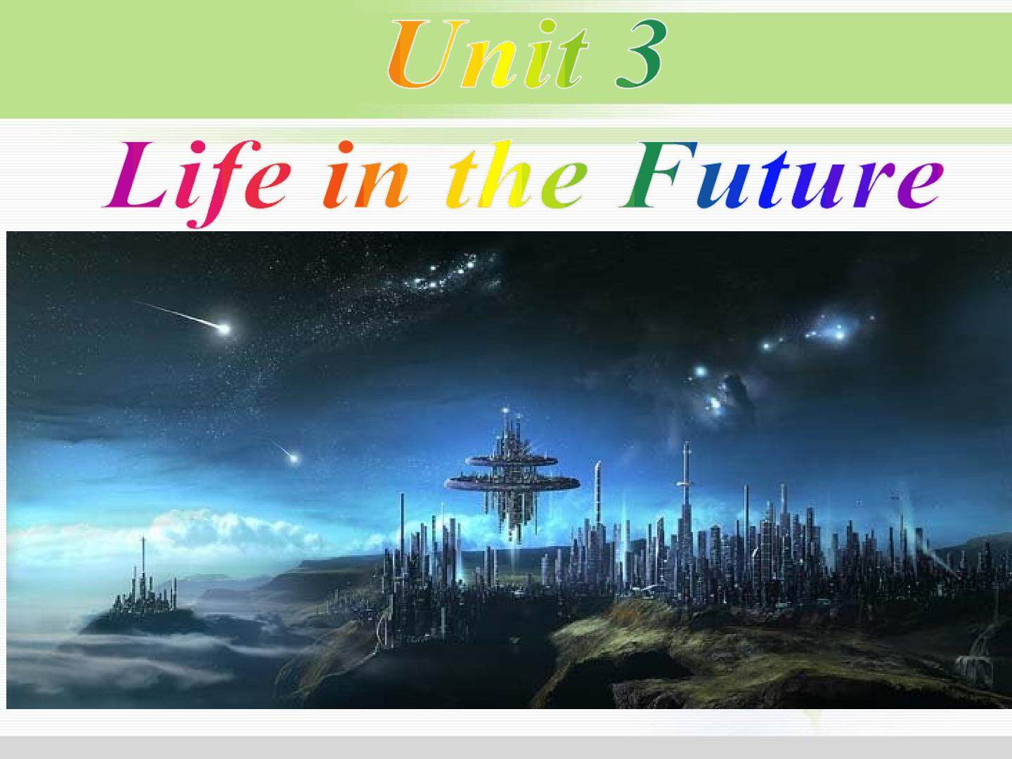 必修5   Unit 3  Life in the future Reading