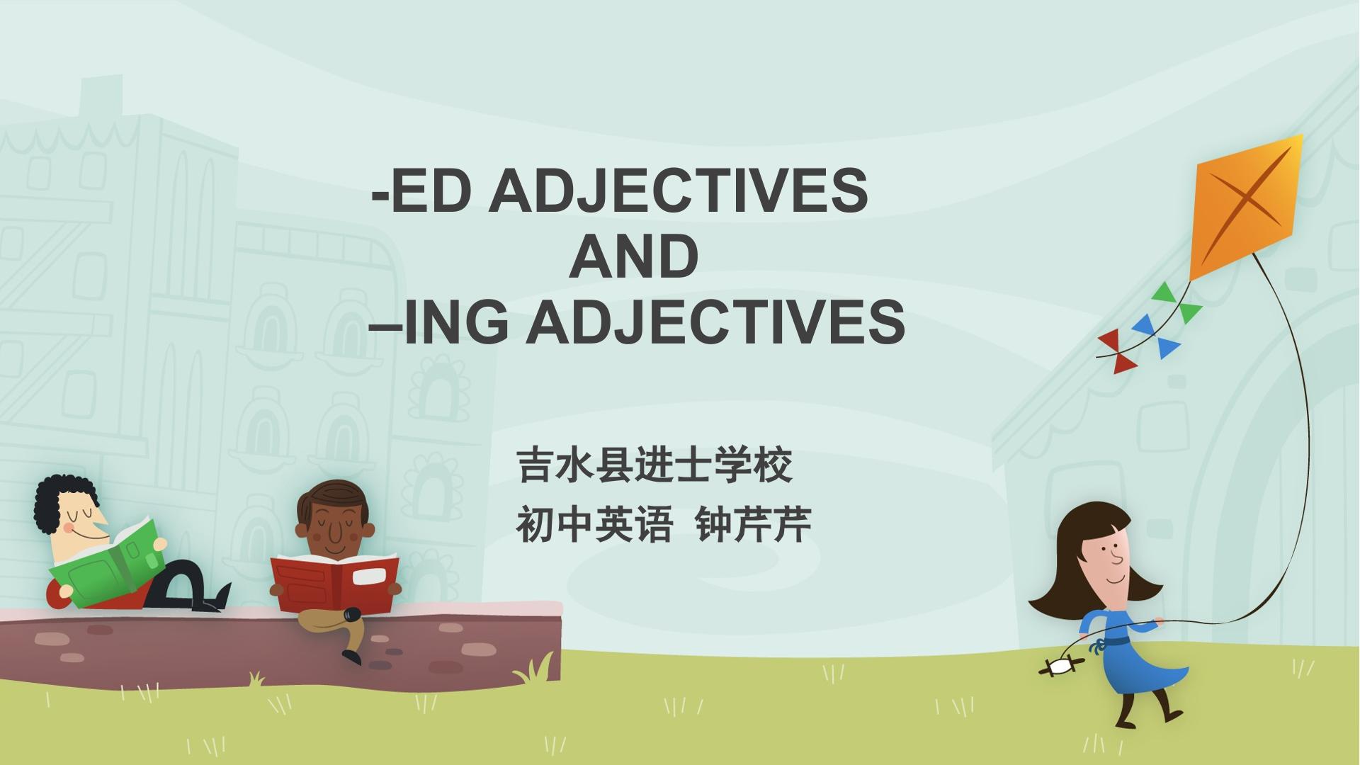 -ing adjectives and -ed adjectives