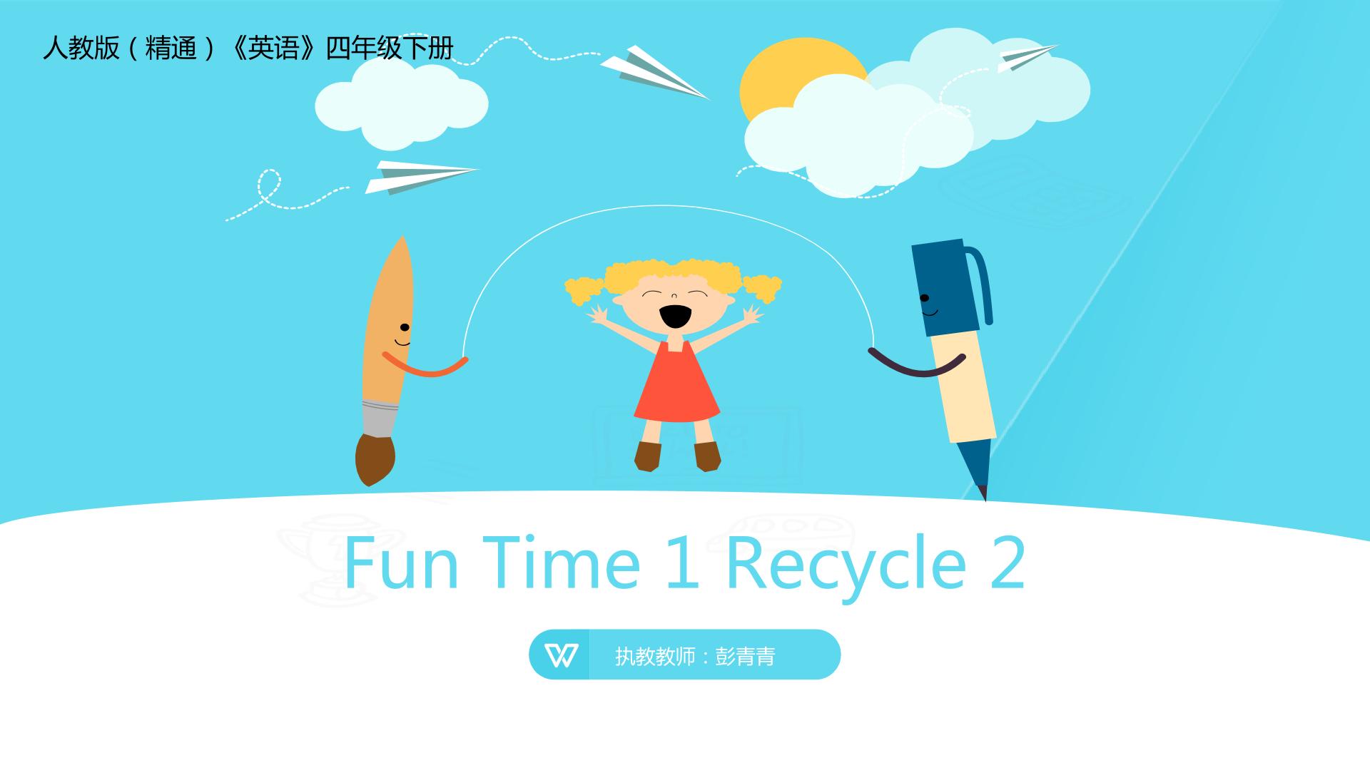 Fun time 1 Recycle 2