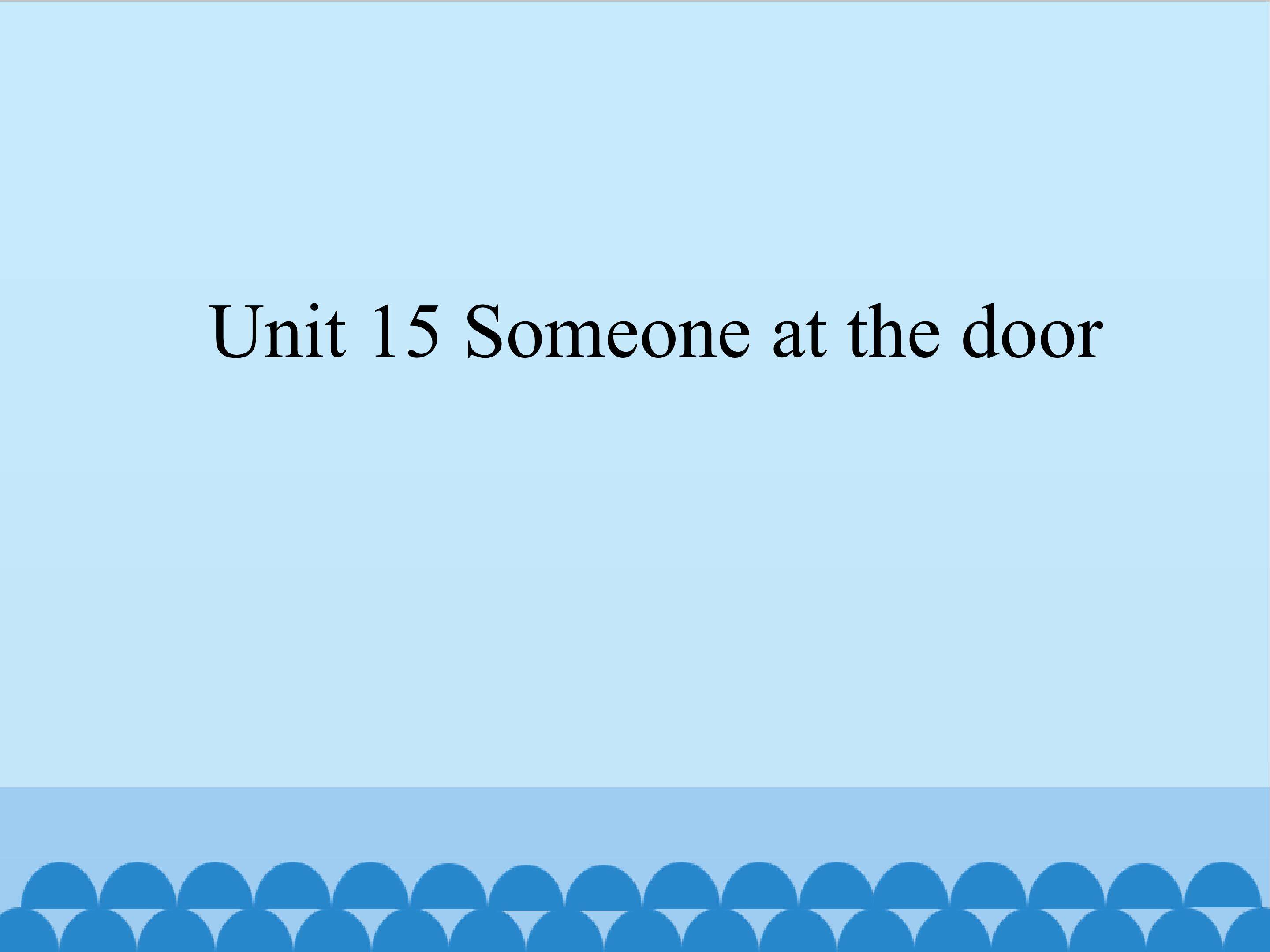 Someone at the door_课件1