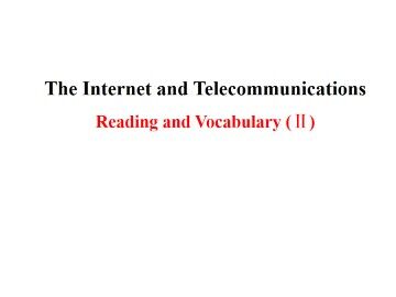 The Internet and Telecommunications_课件4