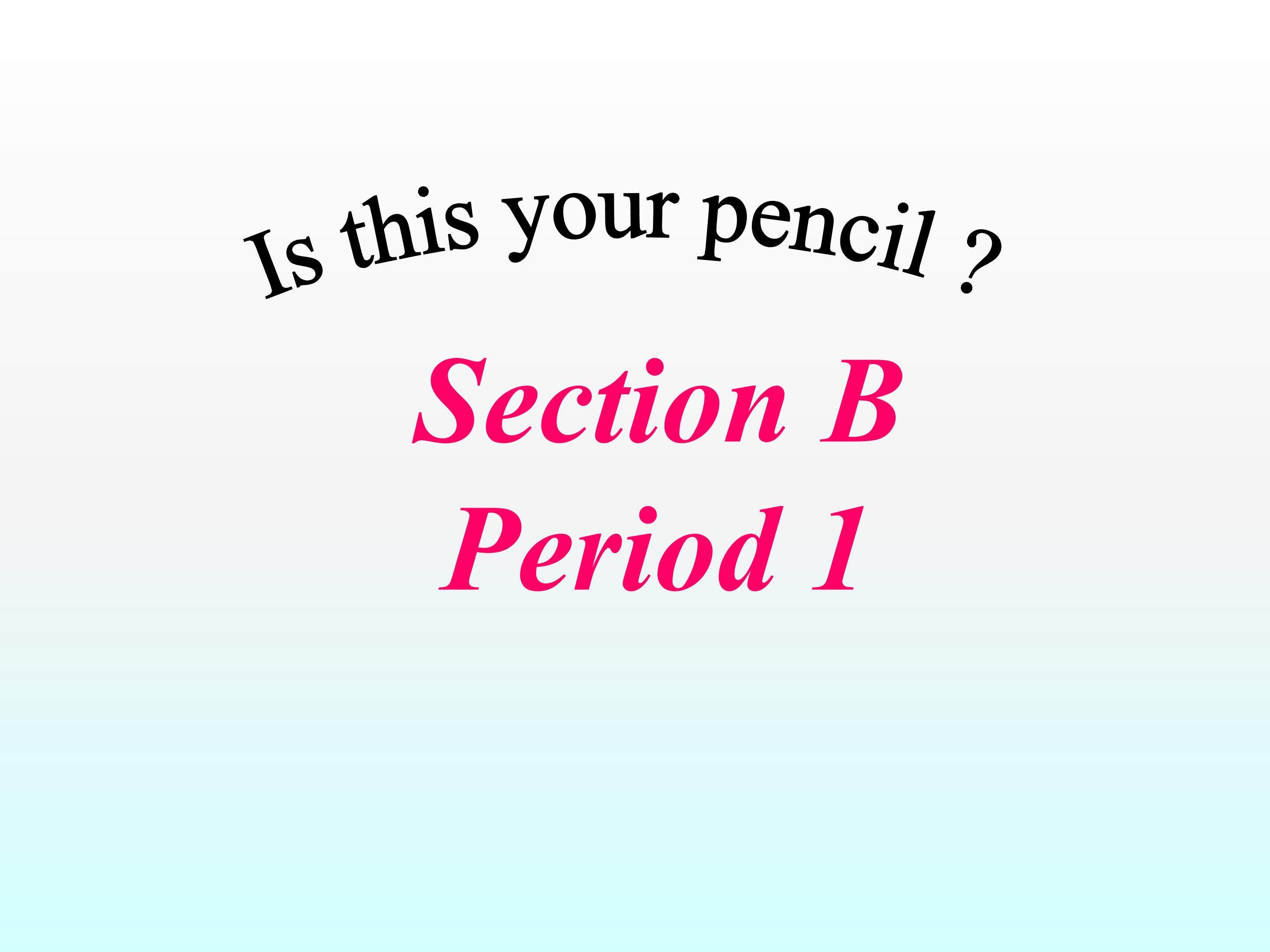 unit3 SectionB period 1