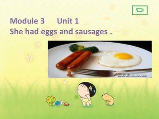 She had eggs and sausages