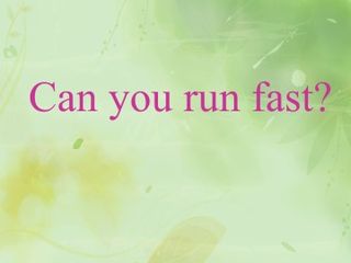 Can you run fast?_课件1