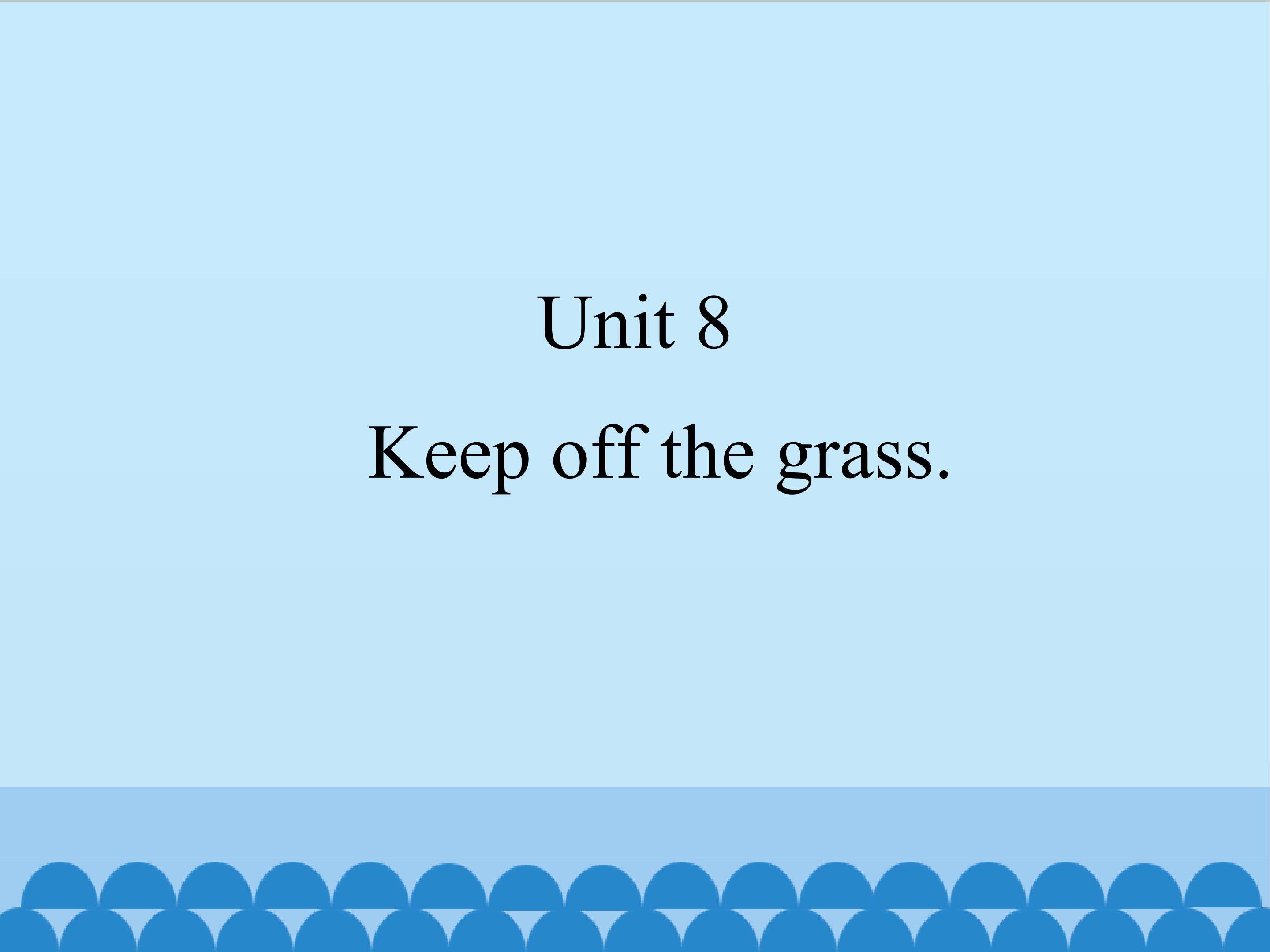 Keep off the grass_课件1