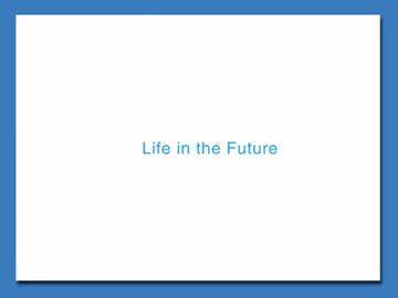 Life in the Future_课件3